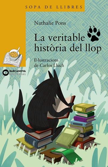 La veritable història del llop | 9788448941376 | Pons, Nathalie | Librería Castillón - Comprar libros online Aragón, Barbastro