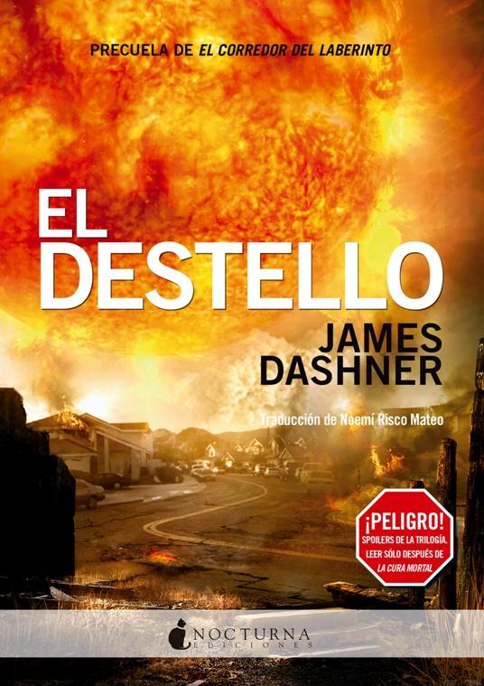El Destello | 9788494286216 | Dashner, James | Librería Castillón - Comprar libros online Aragón, Barbastro