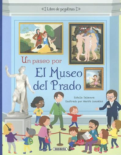 Un paseo por el Museo del Prado | 9788467795066 | Talavera, Estelle | Librería Castillón - Comprar libros online Aragón, Barbastro