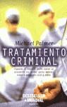 Tratamiento criminal | 9788408018780 | Palmer, Michael | Librería Castillón - Comprar libros online Aragón, Barbastro