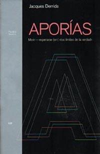 APORIAS | 9788449305399 | DERRIDA, JACQUES | Librería Castillón - Comprar libros online Aragón, Barbastro