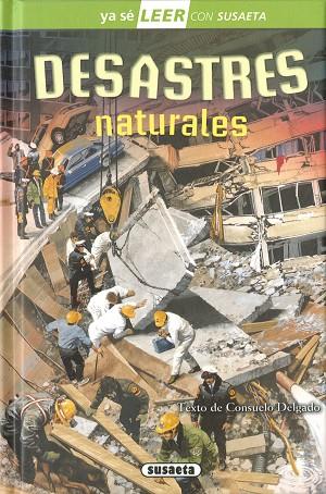 Desastres naturales | 9788467798326 | Ediciones, Susaeta | Librería Castillón - Comprar libros online Aragón, Barbastro