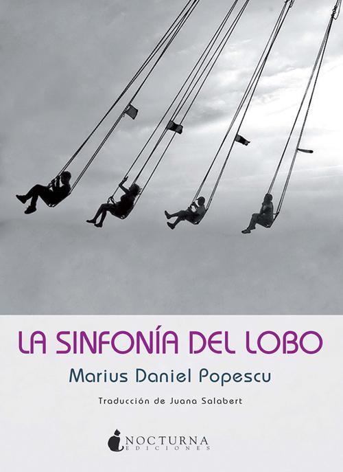 La sinfonía del lobo | 9788493975050 | Popescu, Marius Daniel | Librería Castillón - Comprar libros online Aragón, Barbastro