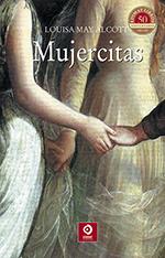 MUJERCITAS | 9788497945011 | MAY ALCOTT, LOUISA | Librería Castillón - Comprar libros online Aragón, Barbastro