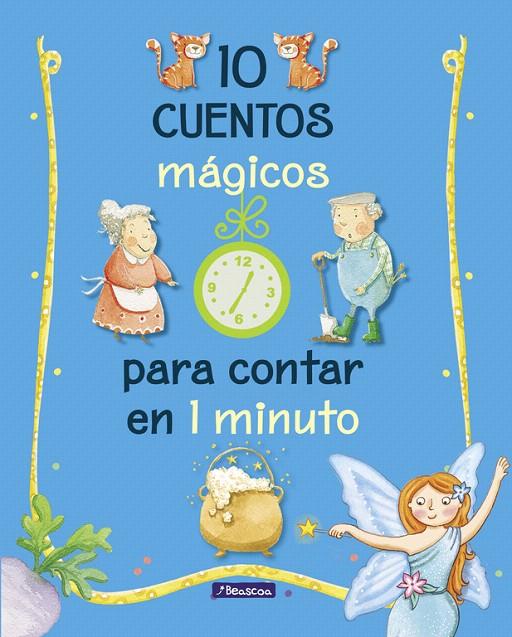 10 cuentos mágicos para contar en 1 minuto | 9788448848743 | VV.AA. | Librería Castillón - Comprar libros online Aragón, Barbastro