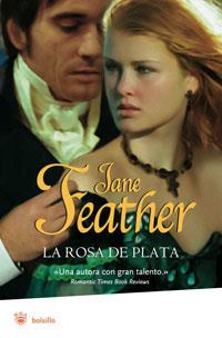 ROSA DE PLATA, LA | 9788498672411 | FEATHER, JANE | Librería Castillón - Comprar libros online Aragón, Barbastro