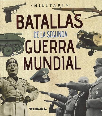 Batallas de la Segunda Guerra Mundial | 9788499284439 | Vázquez García, Juan | Librería Castillón - Comprar libros online Aragón, Barbastro