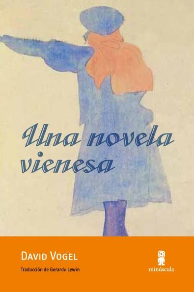 Una novela vienesa | 9788494145704 | Vogel, David | Librería Castillón - Comprar libros online Aragón, Barbastro