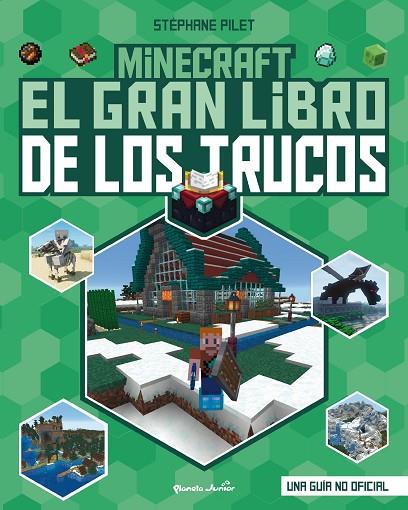Minecraft. El gran libro de los trucos | 9788408271987 | Pilet, Stéphane | Librería Castillón - Comprar libros online Aragón, Barbastro