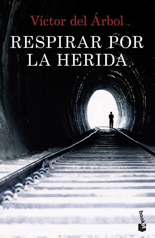 Respirar por la herida | 9788408234869 | del Árbol, Víctor | Librería Castillón - Comprar libros online Aragón, Barbastro