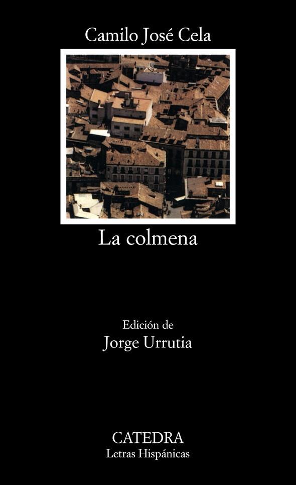 La colmena | 9788437637891 | Cela, Camilo José | Librería Castillón - Comprar libros online Aragón, Barbastro