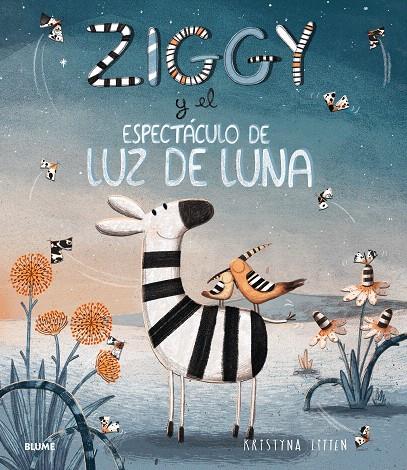 Ziggy y el espectáculo de luz de luna | 9788417254186 | Litten, Kristyna | Librería Castillón - Comprar libros online Aragón, Barbastro