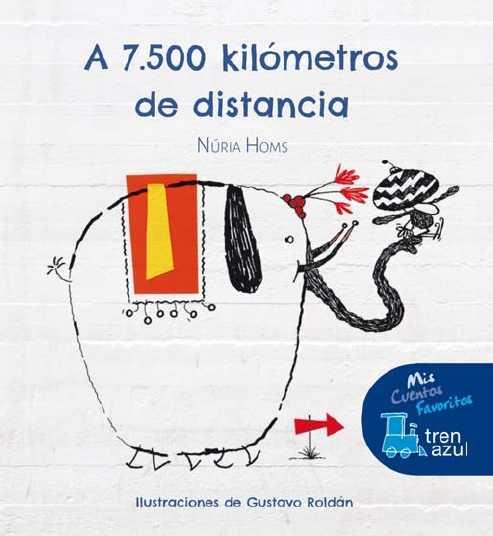 A 7.500 kilometros de distancia | 9788468324555 | Homs Nuria | Librería Castillón - Comprar libros online Aragón, Barbastro