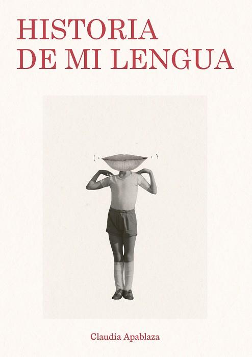 Historia de mi lengua | 9788409479047 | Apablaza, Claudia | Librería Castillón - Comprar libros online Aragón, Barbastro