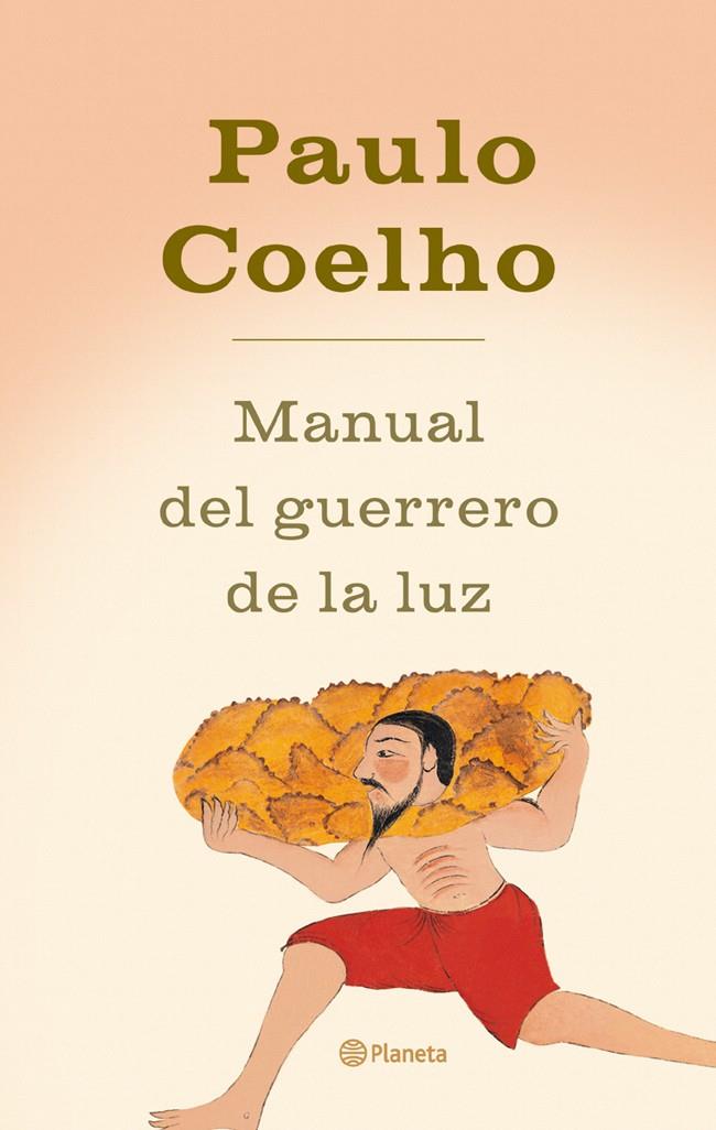 MANUAL DEL GUERRERO DE LA LUZ | 9788408045113 | COELHO, PAULO | Librería Castillón - Comprar libros online Aragón, Barbastro