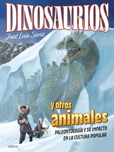 Dinosaurios y otros animales | 9788491995814 | Sanz García, José Luis | Librería Castillón - Comprar libros online Aragón, Barbastro