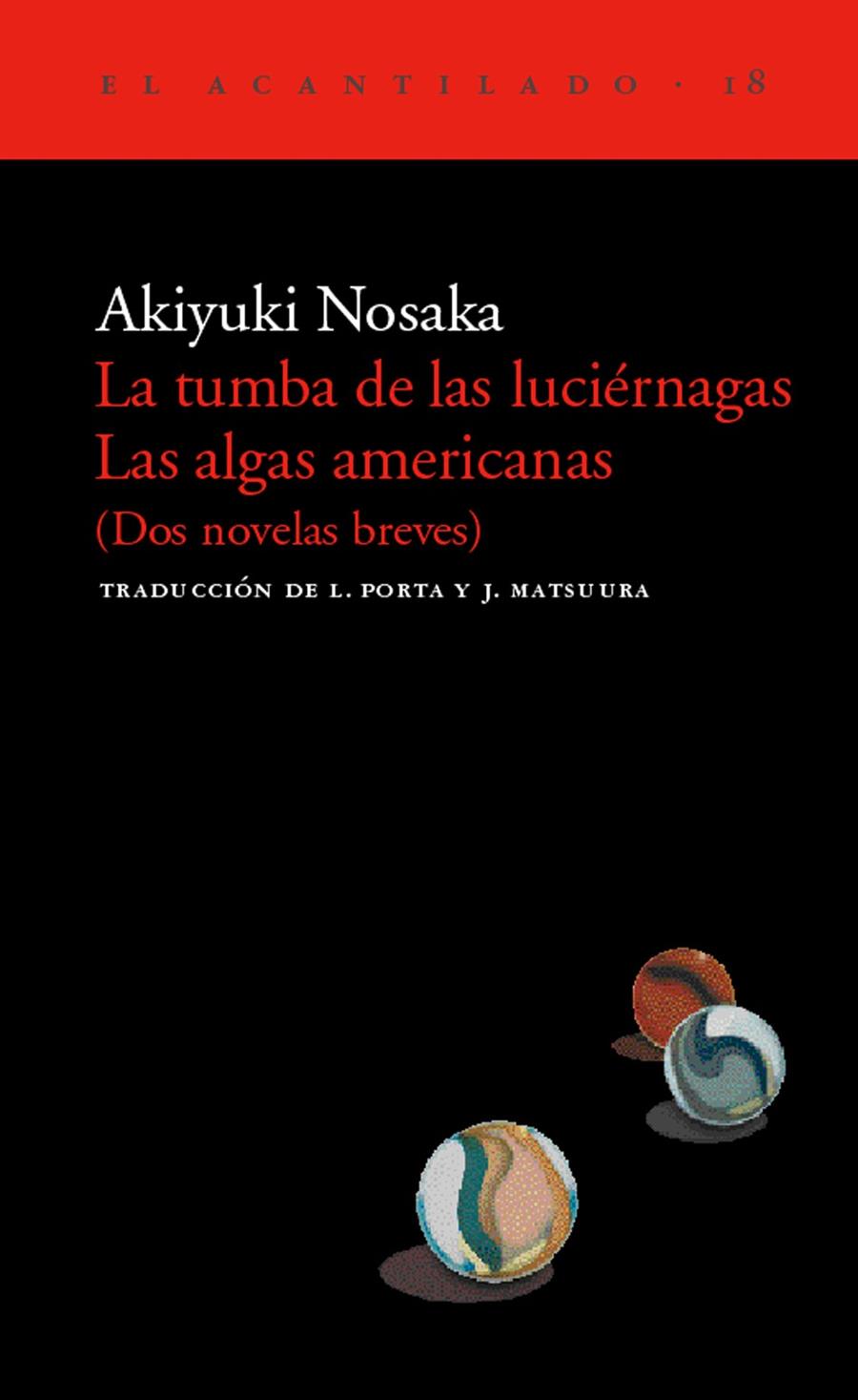 TUMBA DE LAS LUCIERNAGAS LAS ALGAS AMERICANAS | 9788495359063 | NOSAKA, AKIYUKI | Librería Castillón - Comprar libros online Aragón, Barbastro