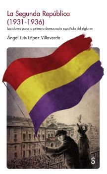 La Segunda República (1931-1936) | 9788477375272 | López Villaverde, Ángel Luis | Librería Castillón - Comprar libros online Aragón, Barbastro