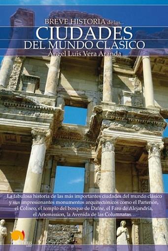 CIUDADES DEL MUNDO CLASICO | 9788497639156 | VERA ARANDA, ÁNGEL LUIS | Librería Castillón - Comprar libros online Aragón, Barbastro