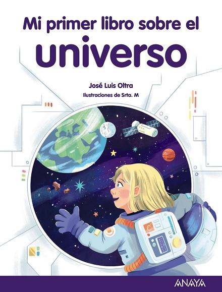 Mi primer libro sobre el universo | 9788414336915 | Oltra, José Luis | Librería Castillón - Comprar libros online Aragón, Barbastro