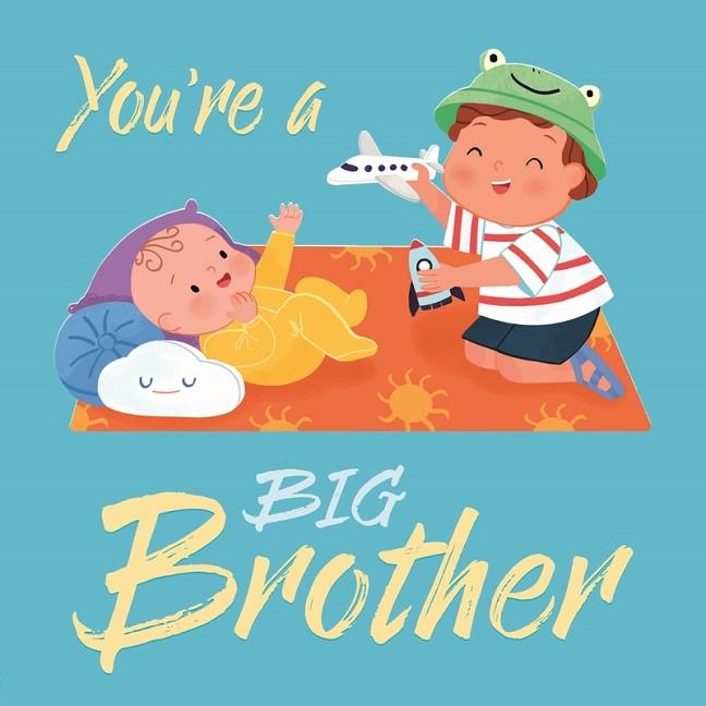 You're a Big Brother | 9781838527808 | Igloobooks | Librería Castillón - Comprar libros online Aragón, Barbastro