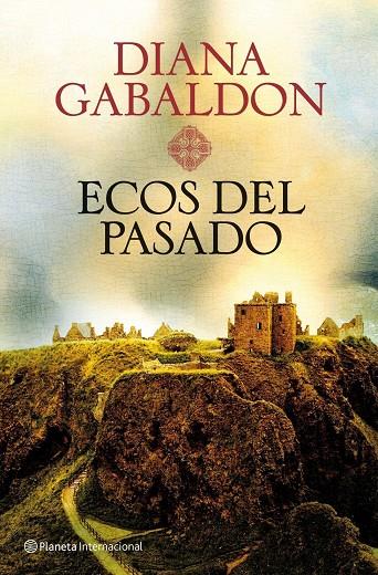 ECOS DEL PASADO | 9788408101482 | GABALDON, DIANA | Librería Castillón - Comprar libros online Aragón, Barbastro