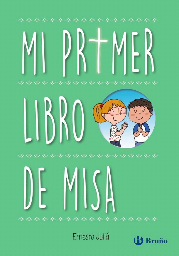 Mi primer libro de Misa | 9788469623534 | Juliá, Ernesto | Librería Castillón - Comprar libros online Aragón, Barbastro