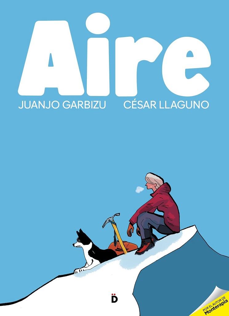 Aire | 9788418011221 | Garbizu, Juanjo / Llaguno, César | Librería Castillón - Comprar libros online Aragón, Barbastro