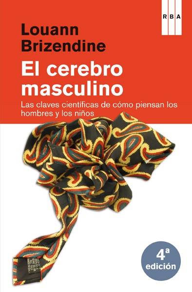 CEREBRO MASCULINO, EL | 9788498678000 | BRIZENDINE, LOUANN | Librería Castillón - Comprar libros online Aragón, Barbastro