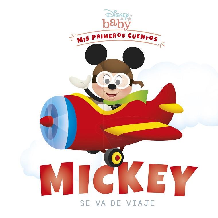 Disney Baby. Mickey se va de viaje | 9788418939204 | Disney | Librería Castillón - Comprar libros online Aragón, Barbastro
