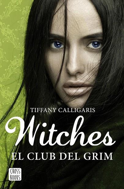 Witches 2 : El club del Grim | 9788408170020 | Tiffany Calligaris | Librería Castillón - Comprar libros online Aragón, Barbastro