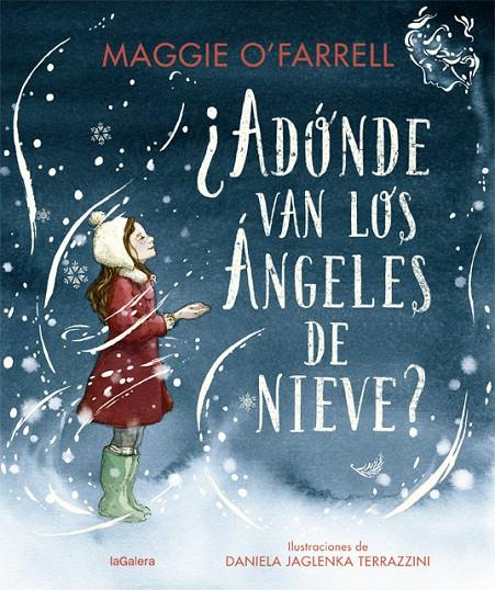 ¿Adónde van los ángeles de nieve? | 9788424669614 | O'Farrell, Maggie | Librería Castillón - Comprar libros online Aragón, Barbastro