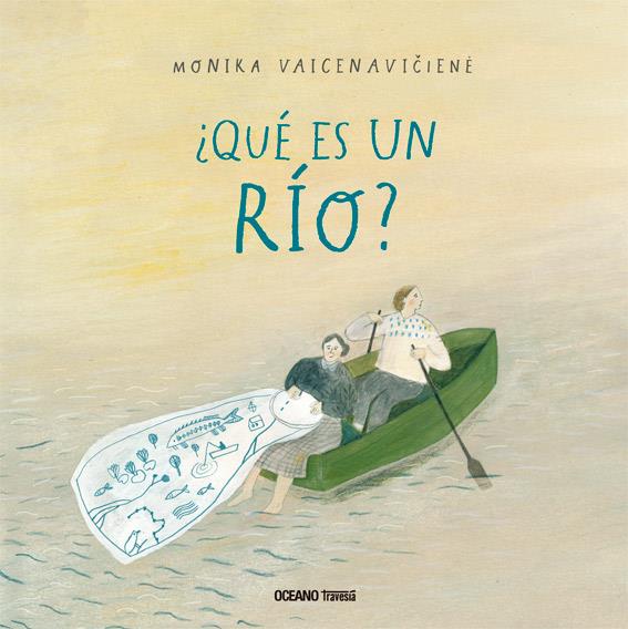 ¿Qué es un río? | 9786075277714 | Vaicenaviciene, Monika | Librería Castillón - Comprar libros online Aragón, Barbastro