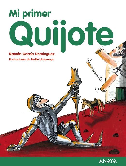 Mi primer Quijote | 9788467873504 | García Domínguez, Ramón | Librería Castillón - Comprar libros online Aragón, Barbastro