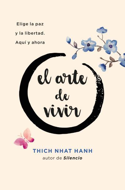 El arte de vivir | 9788416622993 | Nhat Hanh, Thich | Librería Castillón - Comprar libros online Aragón, Barbastro