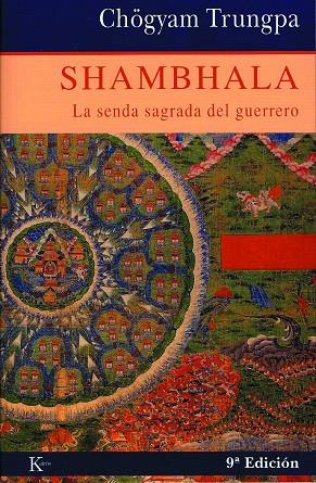 SHAMBHALA LA SENDA SAGRADA DEL GUERRERO | 9788472452824 | TRUNGPA, CHOGYAM | Librería Castillón - Comprar libros online Aragón, Barbastro