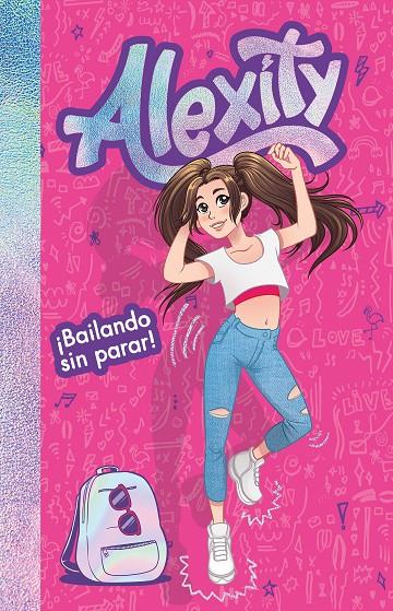 ¡Bailando sin parar! (Alexity) | 9788417424558 | Alexity, | Librería Castillón - Comprar libros online Aragón, Barbastro
