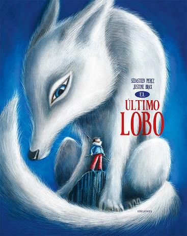 El último lobo | 9788414029916 | Perez, Sébastien | Librería Castillón - Comprar libros online Aragón, Barbastro