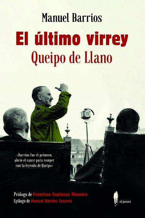 El último virrey: Queipo de Llano | 9788419188274 | Barrios, Manuel | Librería Castillón - Comprar libros online Aragón, Barbastro