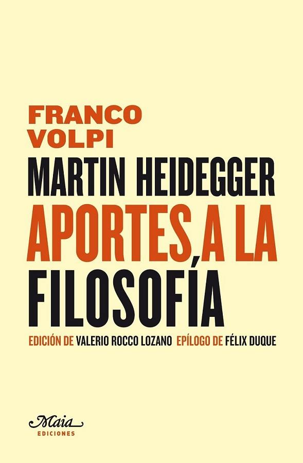 MARTIN HEIDEGGER APORTES A LA FILOSOFIA | 9788492724161 | VOLPI, FRANCO | Librería Castillón - Comprar libros online Aragón, Barbastro