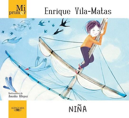 Mi primer Enrique Vila-Matas. Niña | 9788420414003 | Enrique Vila-Matas | Librería Castillón - Comprar libros online Aragón, Barbastro