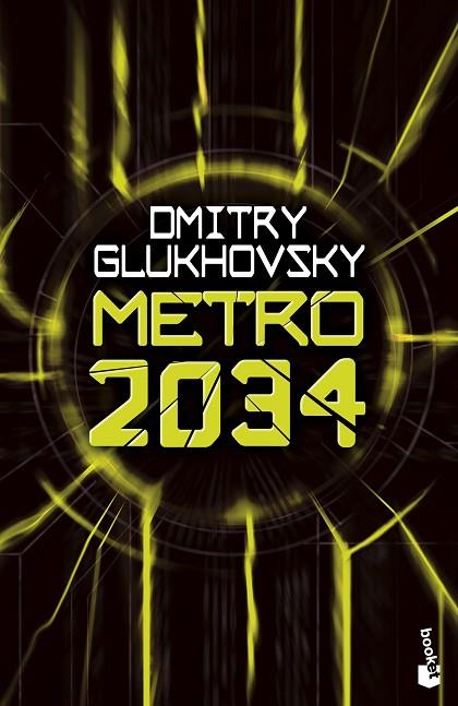 Metro 2034 | 9788445013274 | Glukhovsky, Dmitry | Librería Castillón - Comprar libros online Aragón, Barbastro