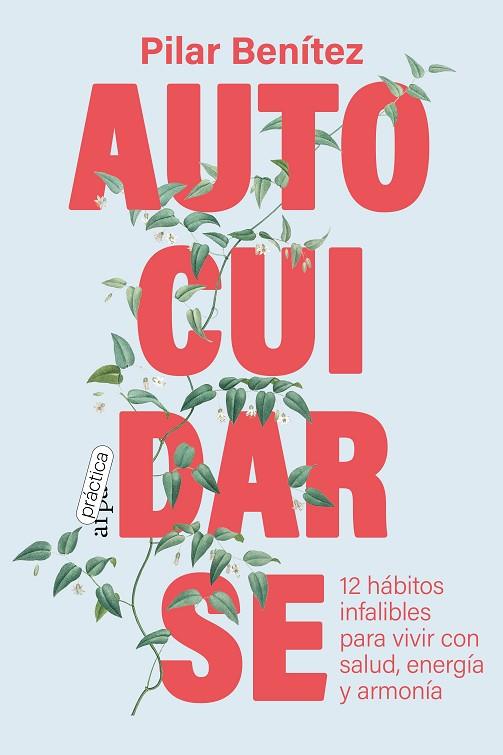 Autocuidarse | 9788419662026 | Benítez, Pilar | Librería Castillón - Comprar libros online Aragón, Barbastro