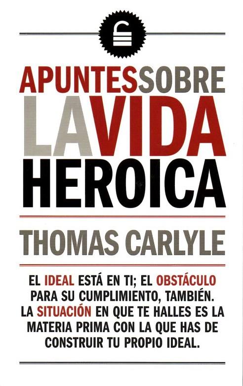 Apuntes sobre la vida heroica | 9788494506239 | Carlyle, Thomas | Librería Castillón - Comprar libros online Aragón, Barbastro