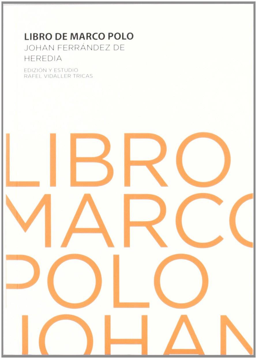 EL LIBRO DE MARCO POLO | 9788493710187 | FERRÁNDEZ DE HEREDIA, JOHAN | Librería Castillón - Comprar libros online Aragón, Barbastro