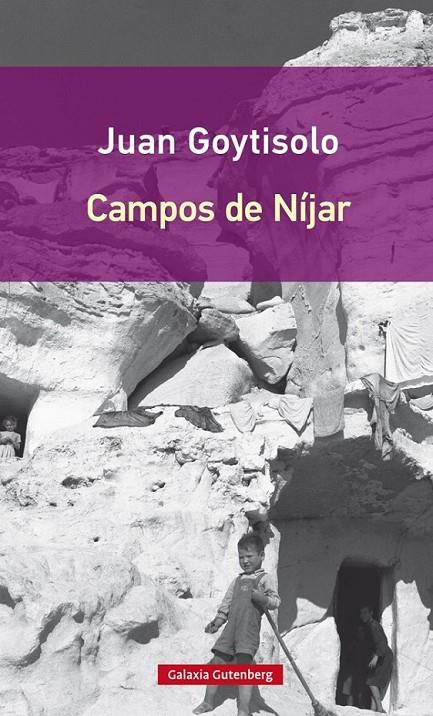 Campos de Níjar | 9788416252718 | Goytisolo, Juan | Librería Castillón - Comprar libros online Aragón, Barbastro