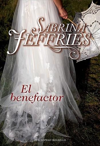 El benefactor | 9788415952084 | Jeffries, Sabrina | Librería Castillón - Comprar libros online Aragón, Barbastro