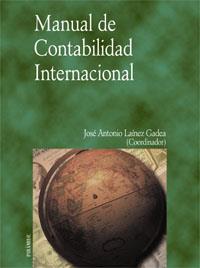 MANUAL DE CONTABILIDAD INTERNACIONAL | 9788436815351 | LAINEZ GADEA, JOSE ANTONIO | Librería Castillón - Comprar libros online Aragón, Barbastro