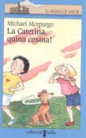 CATERINA QUINA COSINA, LA (VV BLAVA 92) | 9788466100724 | MORPURGO, MICHAEL | Librería Castillón - Comprar libros online Aragón, Barbastro
