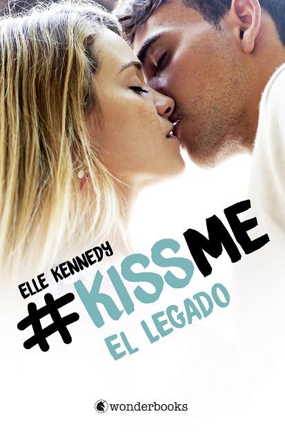 El legado (KissMe 5) | 9788418509452 | Kennedy, Elle | Librería Castillón - Comprar libros online Aragón, Barbastro
